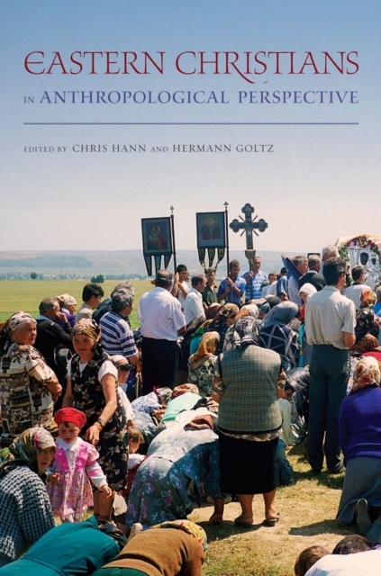Eastern Christians in Anthropological Perspective, Hardback Book