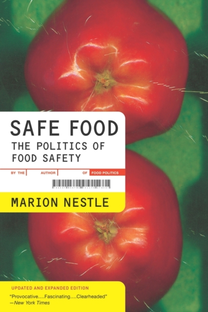 Safe Food : The Politics of Food Safety, Paperback / softback Book