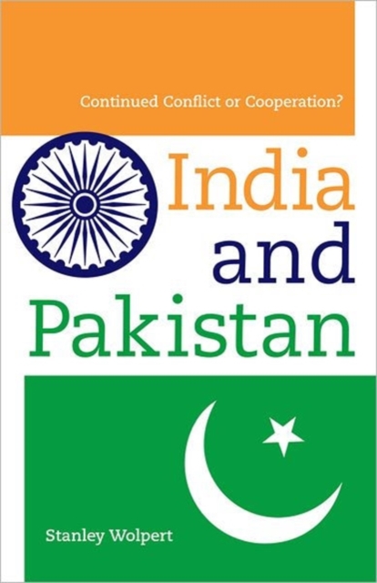 India and Pakistan : Continued Conflict or Cooperation?, Hardback Book