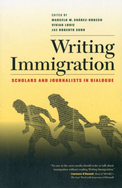 Writing Immigration : Scholars and Journalists in Dialogue, Paperback / softback Book