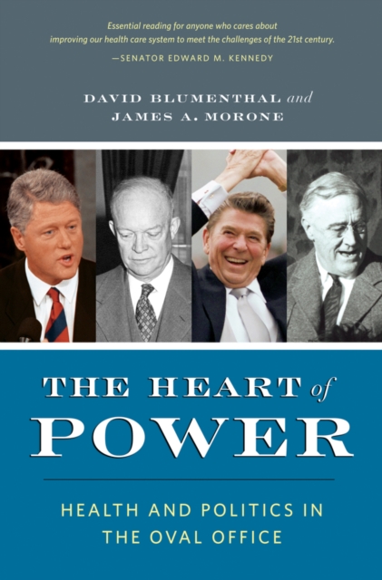 The Heart of Power, With a New Preface : Health and Politics in the Oval Office, Paperback / softback Book