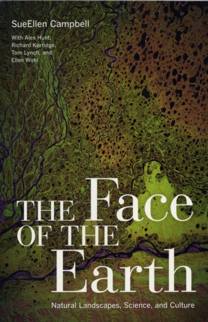 The Face of the Earth : Natural Landscapes, Science, and Culture, Paperback / softback Book