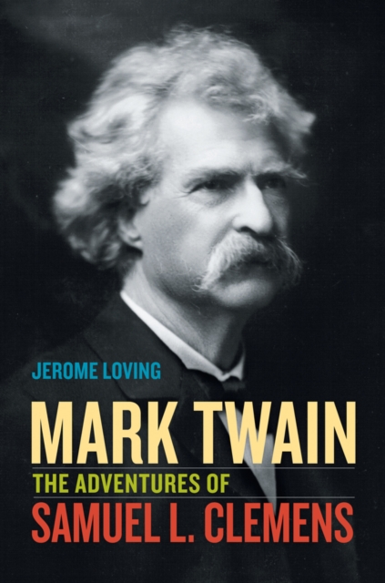 Mark Twain : The Adventures of Samuel L. Clemens, Paperback / softback Book