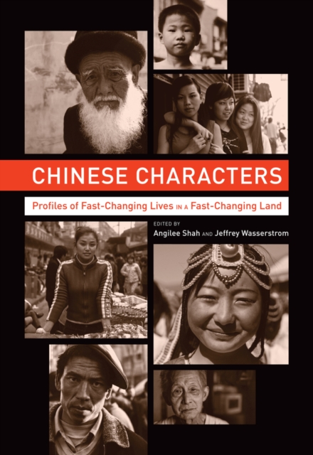 Chinese Characters : Profiles of Fast-Changing Lives in a Fast-Changing Land, Hardback Book