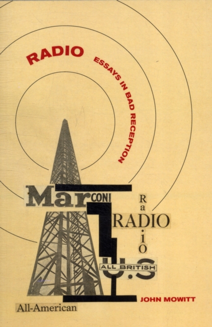 Radio : Essays in Bad Reception, Paperback / softback Book