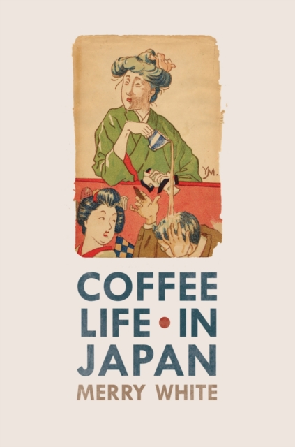 Coffee Life in Japan, Paperback / softback Book