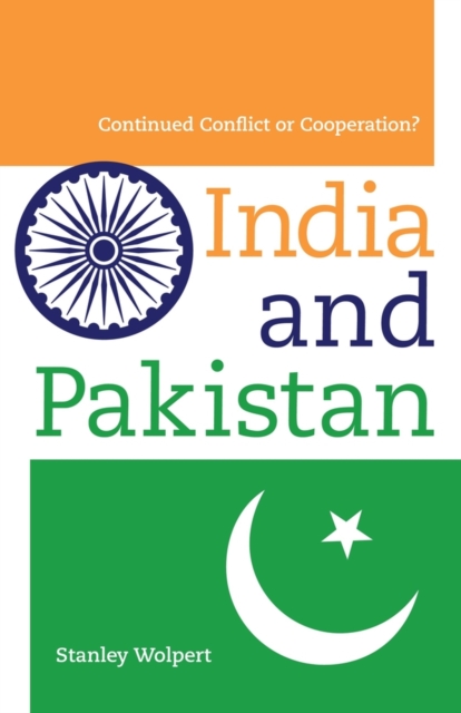 India and Pakistan : Continued Conflict or Cooperation?, Paperback / softback Book