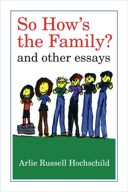 So How's the Family? : And Other Essays, Paperback / softback Book