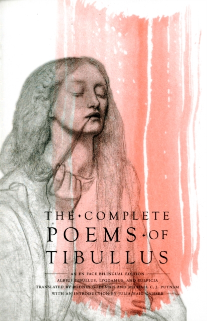 The Complete Poems of Tibullus : An En Face Bilingual Edition, Paperback / softback Book