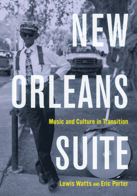 New Orleans Suite : Music and Culture in Transition, Hardback Book