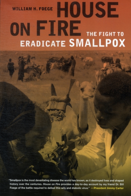 House on Fire : The Fight to Eradicate Smallpox, Paperback / softback Book