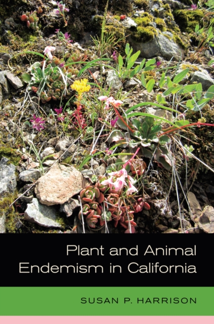 Plant and Animal Endemism in California, Hardback Book