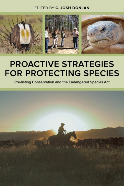 Proactive Strategies for Protecting Species : Pre-Listing Conservation and the Endangered Species Act, Hardback Book