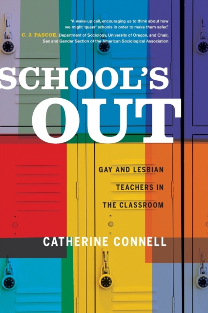 School's Out : Gay and Lesbian Teachers in the Classroom, Paperback / softback Book