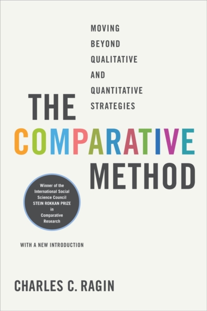 The Comparative Method : Moving Beyond Qualitative and Quantitative Strategies, Paperback / softback Book