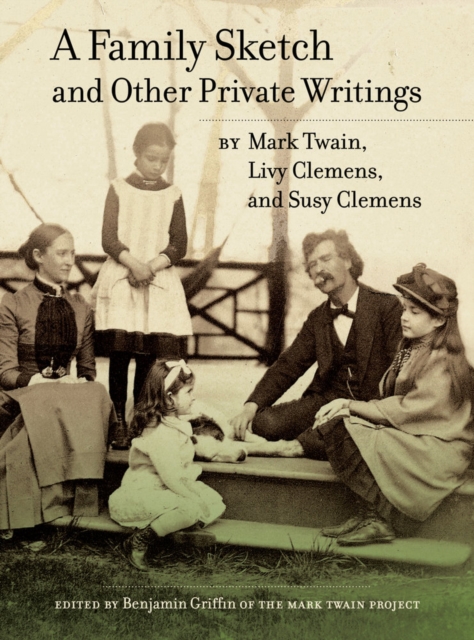 A Family Sketch and Other Private Writings, Hardback Book