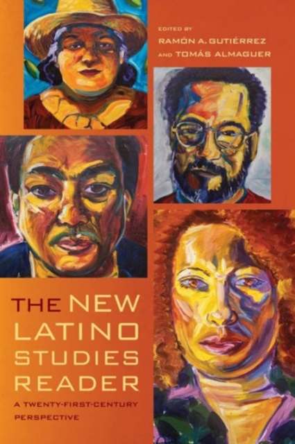 The New Latino Studies Reader : A Twenty-First-Century Perspective, Paperback / softback Book