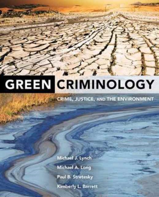Green Criminology : Crime, Justice, and the Environment, Paperback / softback Book