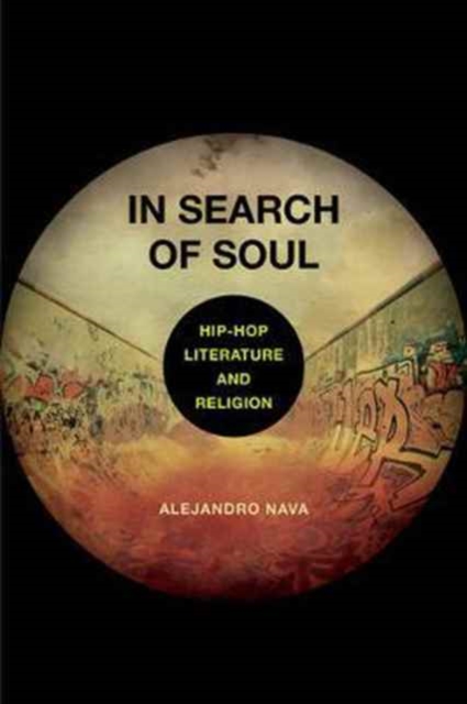 In Search of Soul : Hip-Hop, Literature, and Religion, Paperback / softback Book