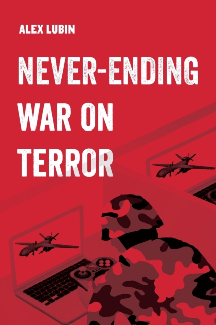 Never-Ending War on Terror, Paperback / softback Book