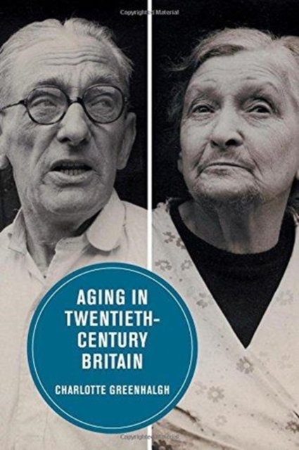 Aging in Twentieth-Century Britain, Paperback / softback Book