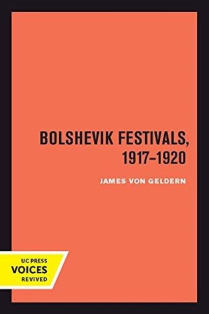 Bolshevik Festivals, 1917-1920, Paperback / softback Book
