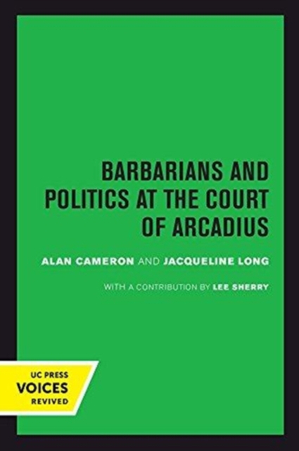 Barbarians and Politics at the Court of Arcadius, Paperback / softback Book