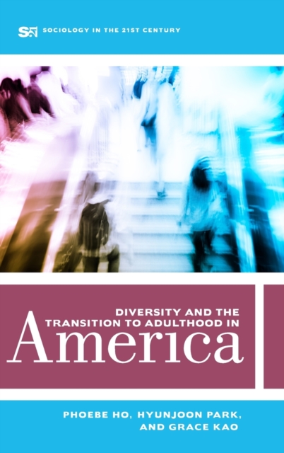Diversity and the Transition to Adulthood in America, Hardback Book