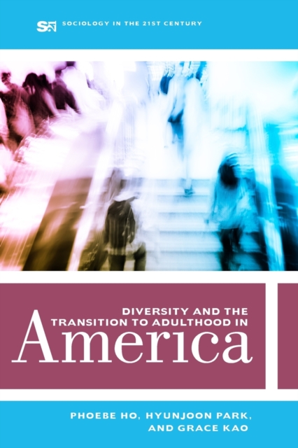 Diversity and the Transition to Adulthood in America, Paperback / softback Book