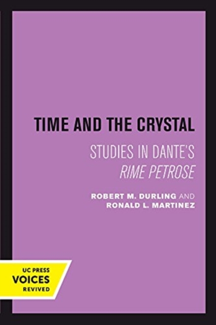 Time and the Crystal : Studies in Dante's Rime petrose, Paperback / softback Book