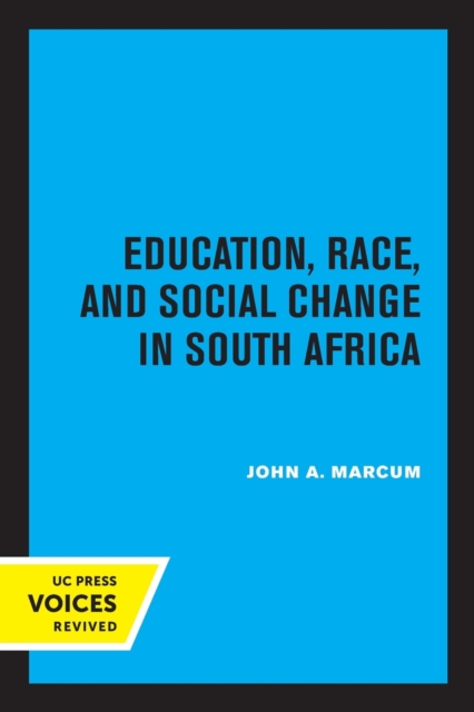 Education, Race, and Social Change in South Africa, Paperback / softback Book