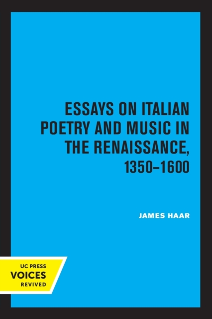 Essays on Italian Poetry and Music in the Renaissance, 1350-1600, Paperback / softback Book