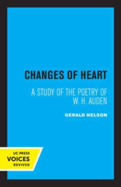 Changes of Heart : A Study of the Poetry of W. H. Auden, Paperback / softback Book