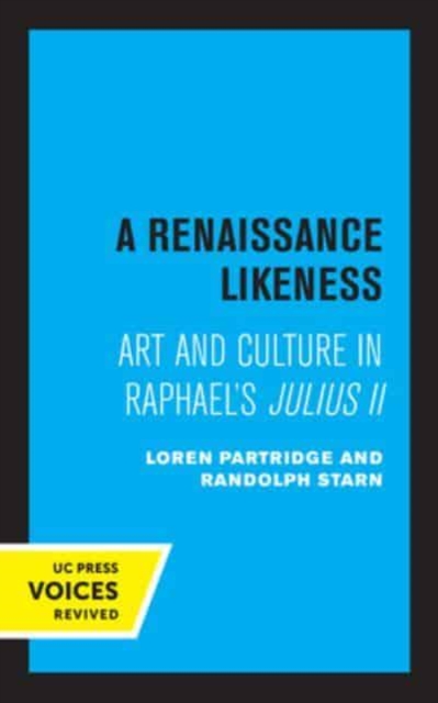 A Renaissance Likeness : Art and Culture in Raphael's Julius II, Paperback / softback Book