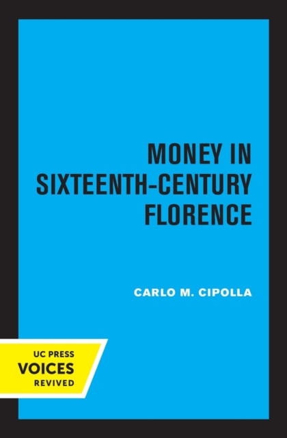 Money in Sixteenth-Century Florence, Paperback / softback Book