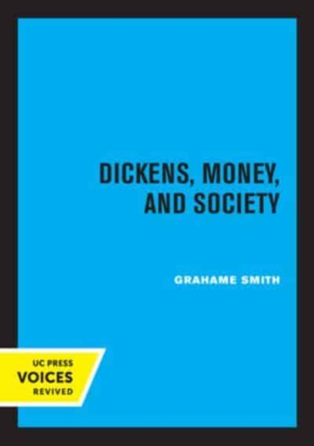 Dickens, Money, and Society, Paperback / softback Book