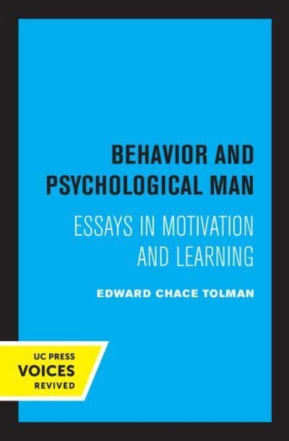 Behavior and Psychological Man : Essays in Motivation and Learning, Paperback / softback Book