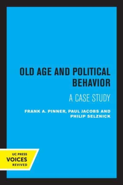 Old Age and Political Behavior : A Case Study, Paperback / softback Book