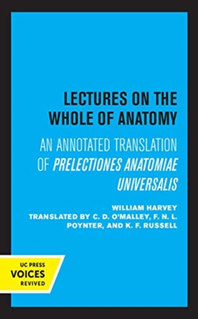 Lectures on the Whole of Anatomy : An Annotated Translation of Prelectiones Anatomine Universalis, Hardback Book