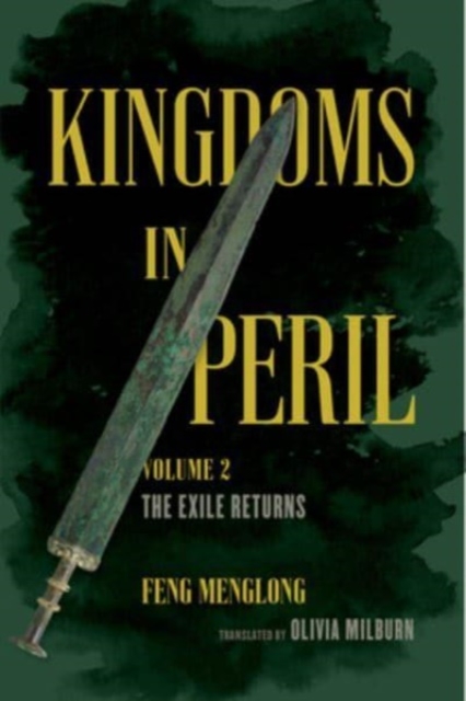 Kingdoms in Peril, Volume 2 : The Exile Returns, Paperback / softback Book