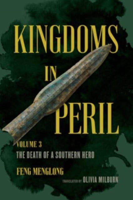 Kingdoms in Peril, Volume 3 : The Death of a Southern Hero, Hardback Book