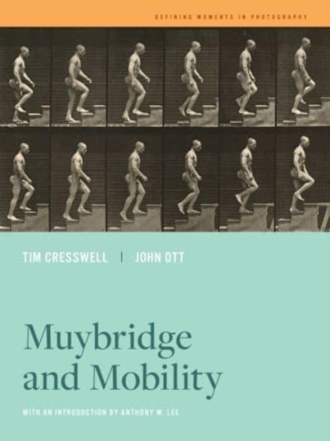 Muybridge and Mobility, Paperback / softback Book