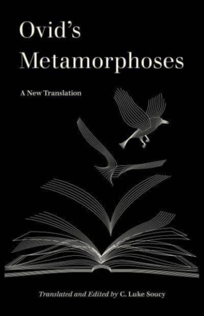 Ovid’s Metamorphoses : A New Translation, Paperback / softback Book