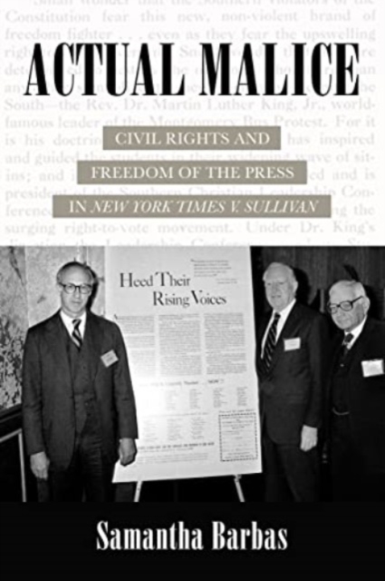 Actual Malice : Civil Rights and Freedom of the Press in New York Times v. Sullivan, Paperback / softback Book