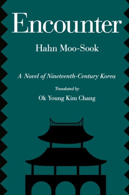 Encounter : A Novel of Nineteenth-Century Korea, PDF eBook