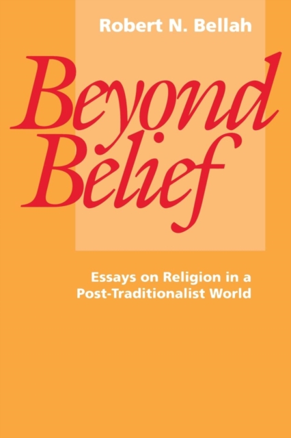 Beyond Belief : Essays on Religion in a Post-Traditionalist World, PDF eBook
