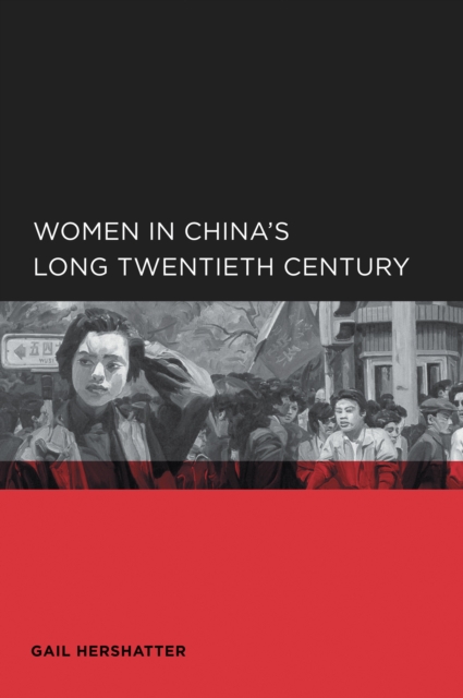 Women in China's Long Twentieth Century, PDF eBook