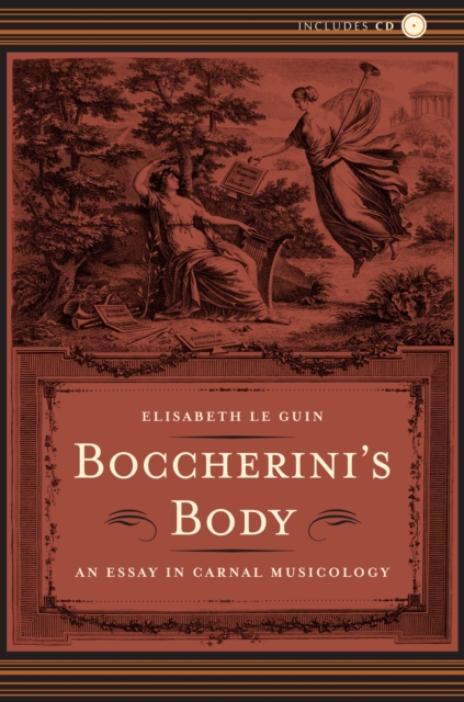 Boccherini's Body : An Essay in Carnal Musicology, PDF eBook