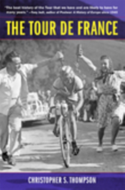 The Tour de France : A Cultural History, PDF eBook