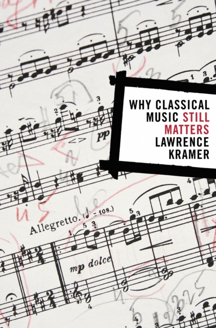 Why Classical Music Still Matters, PDF eBook